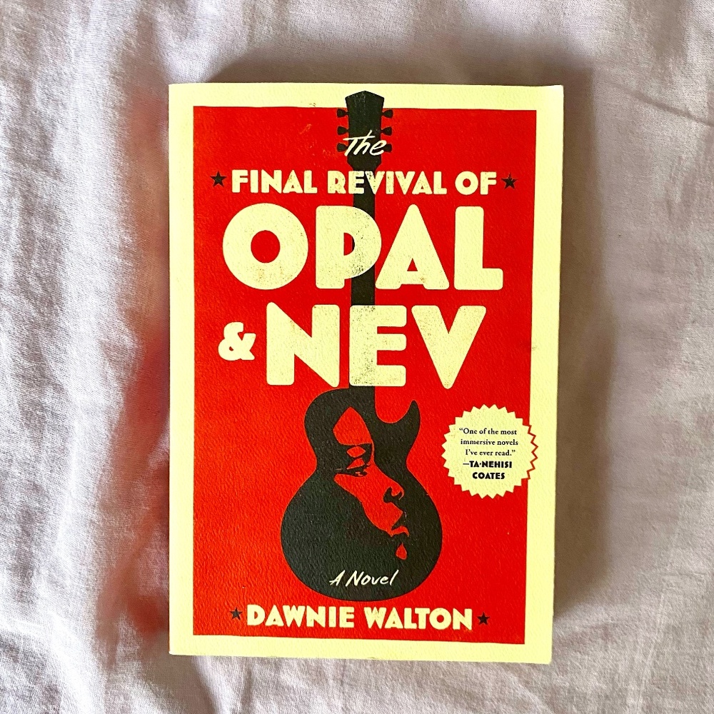 "The Final Revival of Opal and Nev" book by Dawnie Walton